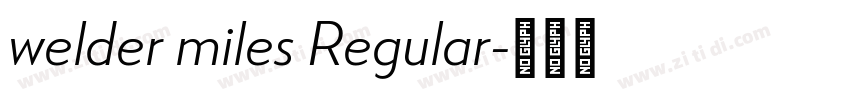 welder miles Regular字体转换